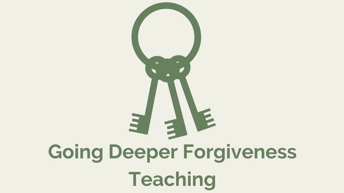 Going Deeper Forgiveness Teaching